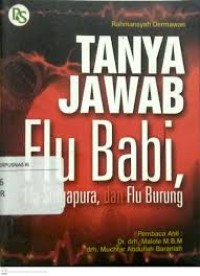 Image of Tanya Jawab Flu Babi, Flu Singapura dan Flu Burung