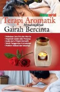 Image of Terapi Aromatik Mendongkrak Gairah Bercinta