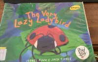 Image of The Very Lazy Lady bird: Kepik Yang Sangat Malas