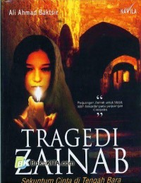 Image of Tragedi Zainab:Sekuntum Cinta di Tengah Bara