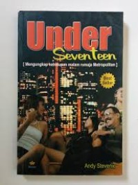 Image of under seventeen (mengungkap kehidupan malam remaja metropolitan)