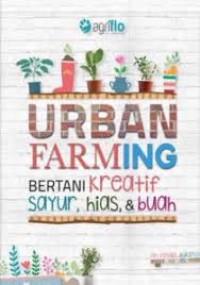 Image of Urban Farming Bertani Kreatif Sayur, Hias & Buah