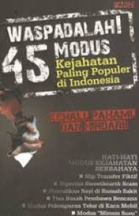 Image of Waspadalah 45Modus Kejahatan Paling Populer Di Indonesia