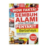 Image of Wow Fakta! Sembuh Alami Untuk Berbagai Penyakit Berbahaya