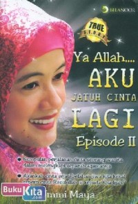 Image of Ya Allah Aku Jatuh Cinta Lagi Episode 11