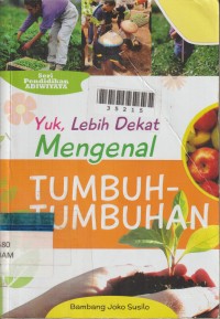 Image of Yuk, Lebih Dekat Mengenal Tumbuh-tumbuhan